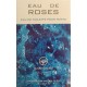 Eau de Roses Eau De Toilette Pour Femme Spray 100 ML - Sunset World Fragances